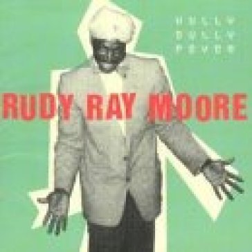 Hully gully fever - Rudy Ray Moore