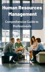 Human Resources Management Comprehensive Guide to Professionals