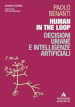 Human in the loop. Decisioni umane e intelligenze artificiali