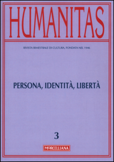 Humanitas (2016). 3: Persona, identità, libertà