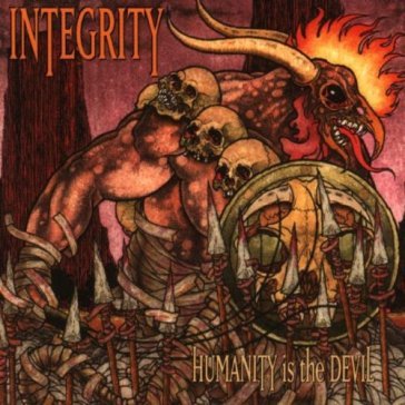 Humanity is the devil - Integrity