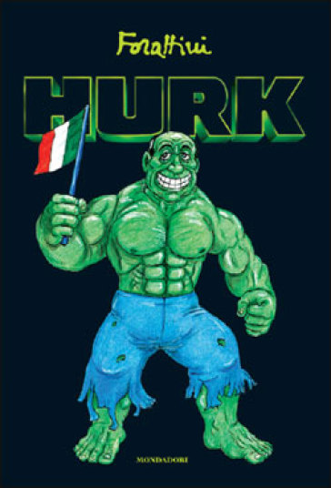 Hurk - Giorgio Forattini