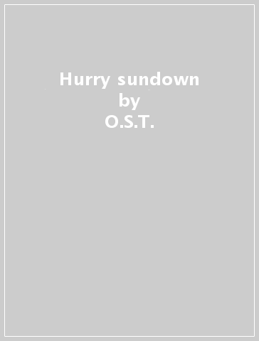 Hurry sundown - O.S.T.