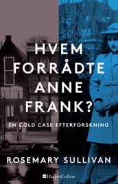 Hvem forradte Anne Frank?