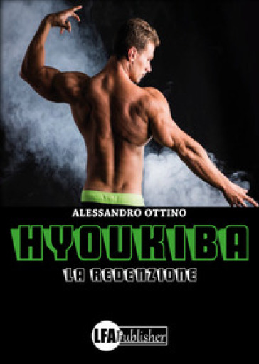 Hyoukiba. La redenzione - Alessandro Ottino