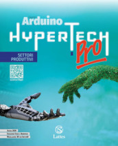 Hypertech pro. Settori produttivi. Per la Scuola media. Con e-book. Con espansione online