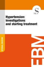 Hypertension: Investigations and Starting Treatment