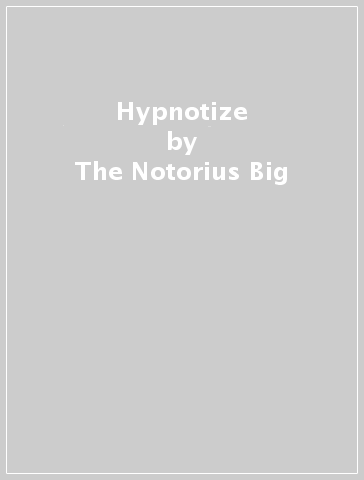 Hypnotize - The Notorius Big