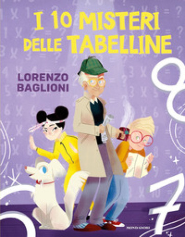 I 10 misteri delle tabelline - Lorenzo Baglioni