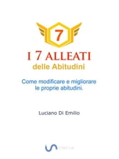 I 7 Alleati delle Abitudini