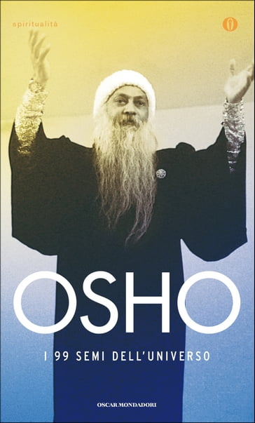 I 99 semi dell'Universo - Osho