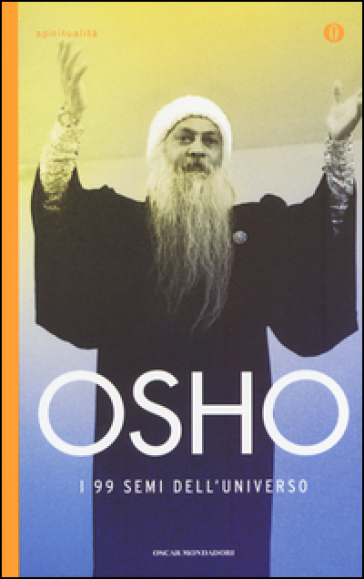 I 99 semi dell'universo - Osho