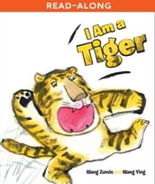 I Am a Tiger