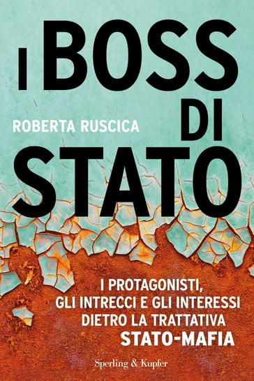 I Boss di Stato - Roberta Ruscica