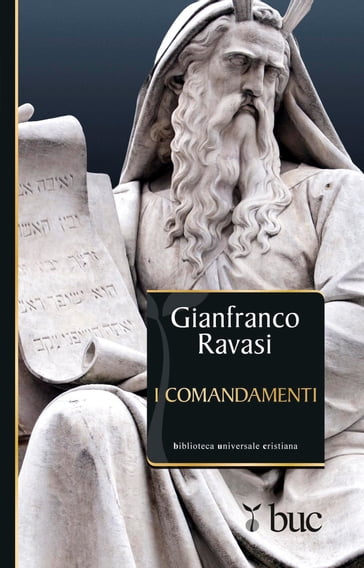 I Comandamenti - Gianfranco Ravasi