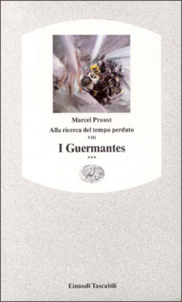 I Guermantes. 3. - Marcel Proust