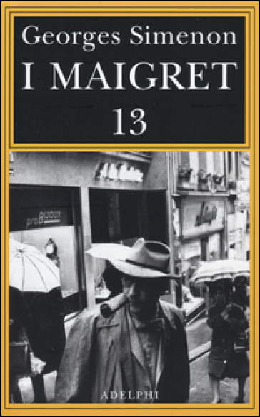 I Maigret Vol. 13 - Georges Simenon