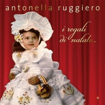 I Regali di Natale - Antonella Ruggiero