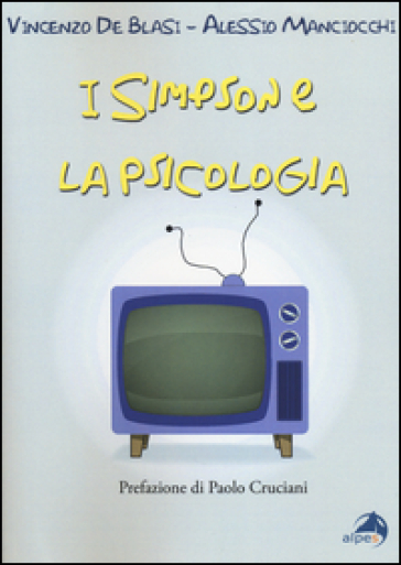 I Simpson e la psicologia - Vincenzo De Blasi - Alessio Manciocchi