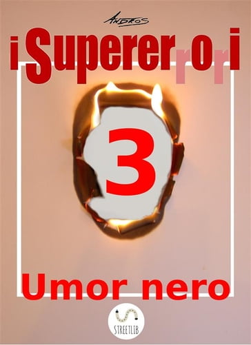 I Supererrori - Terzo episodio - Andros