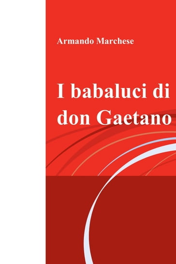 I babaluci di don Gaetano - Armando Marchese