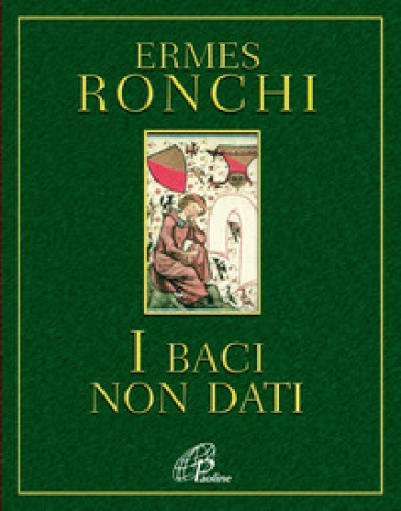 I baci non dati - Ermes Ronchi