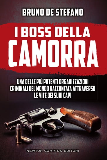 I boss della camorra - Bruno De Stefano