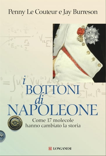 I bottoni di Napoleone - Jay Burreson - Penny Le Couteur