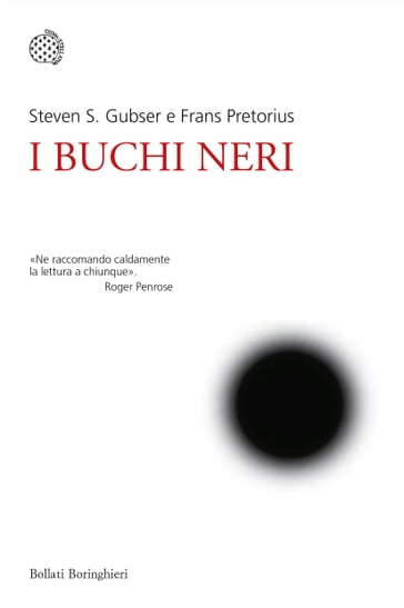 I buchi neri - Frans Pretorius - Steven Gubser