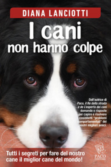 I cani non hanno colpe - Diana Lanciotti