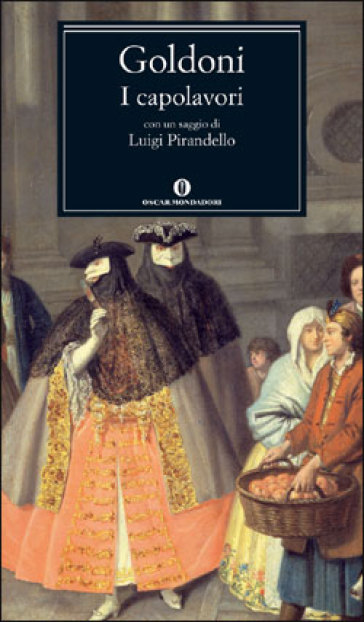 I capolavori - Carlo Goldoni