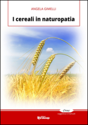 I cereali in naturopatia