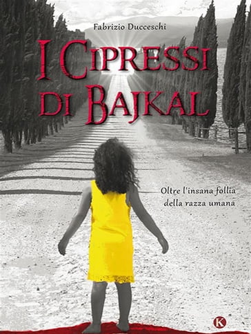 I cipressi di Bajkal - Fabrizio Ducceschi