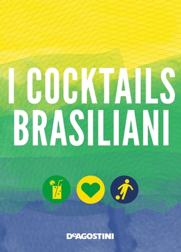 I cocktails brasiliani - AA.VV. Artisti Vari