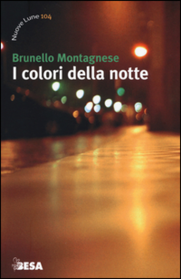 I colori della notte - Brunello Montagnese