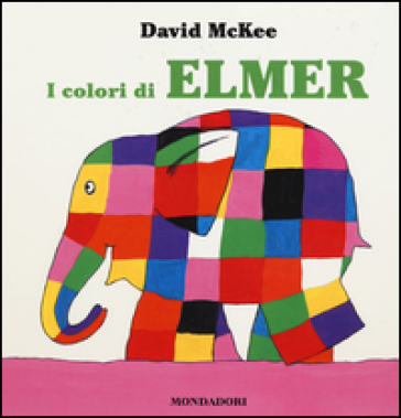 I colori di Elmer - David McKee