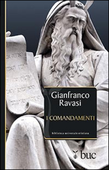 I comandamenti - Gianfranco Ravasi