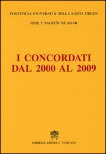 I concordati dal 2000 al 2009 - José Tomas Martin de Agar