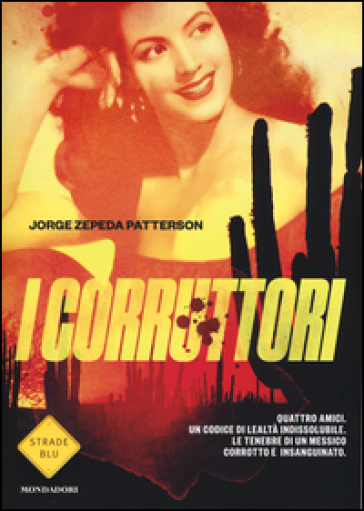 I corruttori - Jorge Zepeda Patterson