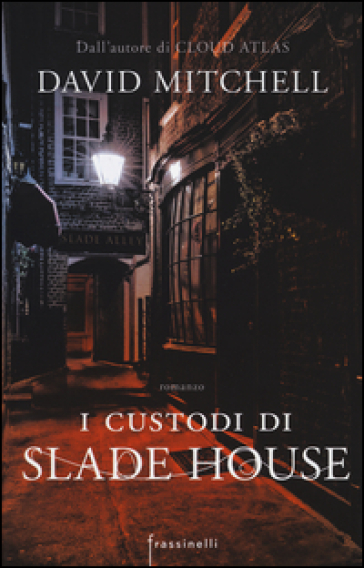 I custodi di Slade House - David Mitchell