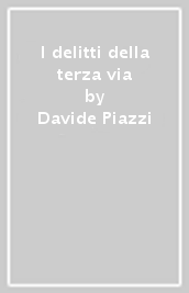 I delitti della terza via