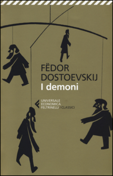 I demoni - Fedor Michajlovic Dostoevskij