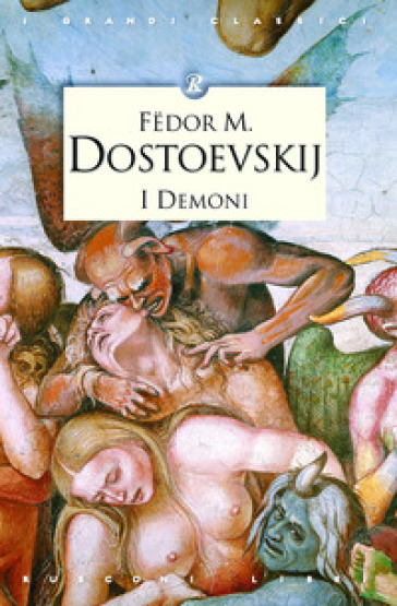 I demoni - Fedor Michajlovic Dostoevskij