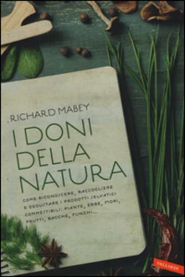 I doni della natura - Richard Mabey