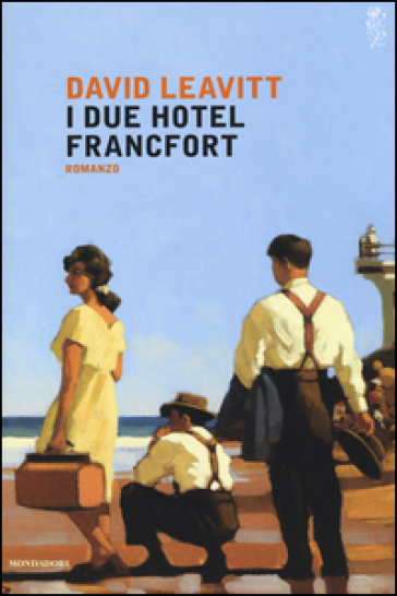 I due Hotel Francfort - David Leavitt