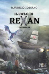 I due maghi. Il ciclo di Rexan