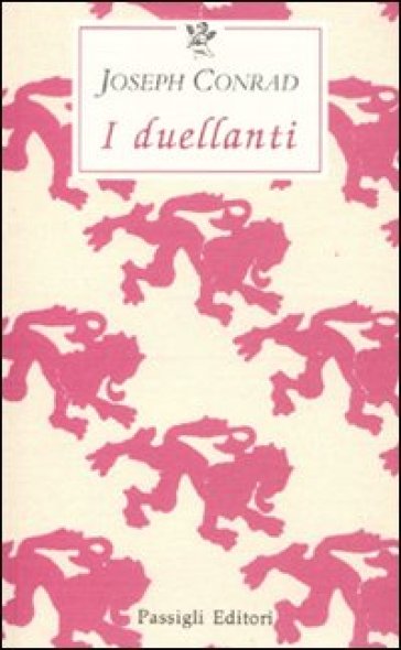 I duellanti - Joseph Conrad