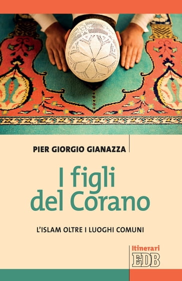 I figli del Corano - Pier Giorgio Gianazza