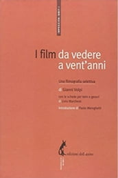 I film da vedere a vent anni