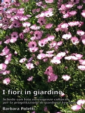 I fiori in giardino